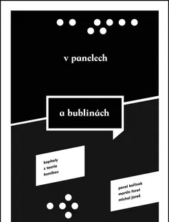 Odborná a náučná literatúra - ostatné V panelech a bublinách - Michal Jareš,Martin Foret,Pavel Kořínek