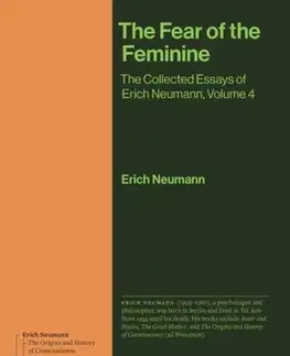 Psychiatria a psychológia The Fear of the Feminine - Erich Neumann