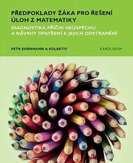 Pre vysoké školy Předpoklady žáka pro řešení úloh z matematiky - Petr Eisenmann