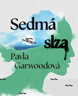 Česká beletria Sedmá slza - Pavla Garwoodová
