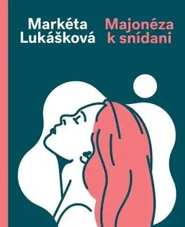 Romantická beletria Majonéza k snídani - Markéta