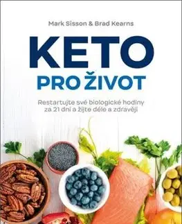 Zdravá výživa, diéty, chudnutie Keto pro život - Mark Sisson,Brad Kearns