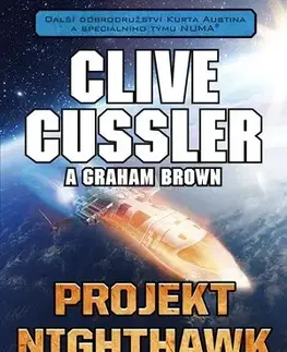 Detektívky, trilery, horory Projekt Nighthawk - Clive Cussler,Graham Brown