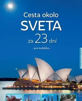 Cestopisy Cesta okolo sveta za 23 dní - pre každého - Dušan Urgela