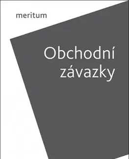 Obchodné právo Meritum Obchodní závazky - Kolektív autorov