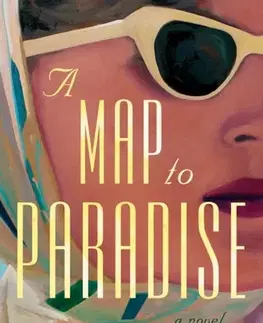 Historické romány A Map to Paradise - Susan Meissner