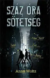 Beletria - ostatné Száz óra sötétség - Anna Woltz