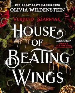 Sci-fi a fantasy A varjak királysága 1: House of Beating Wings – Verdeső szárnyak - Olivia Wildenstein
