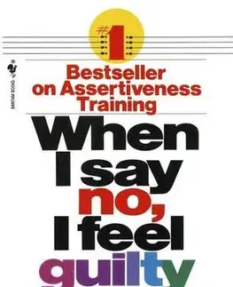 Rozvoj osobnosti When I Say No, I Feel Guilty - Smith Manuel J.