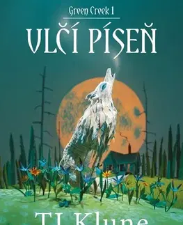 Sci-fi a fantasy Green Creek 1: Vlčí píseň - TJ Klune,Kateřina Niklová