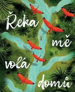Historické romány Řeka mě volá domů - Eleanor Shearer