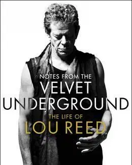 Hudba - noty, spevníky, príručky Notes from the Velvet Underground - Howard Sounes