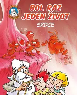 Ľudské telo Bol raz jeden život: Srdce, 2. vydanie - Jean-Charles Gaudin,Jean-Charles Gaudin,Tomáš Florek