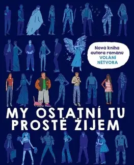 Young adults My ostatní tu prostě žijem - Patrick Ness