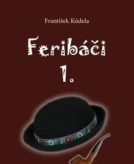 Slovenská beletria Feribáči 1. - František Kúdela