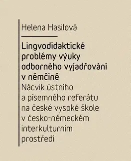 Pre vysoké školy Lingvodidaktické problémy výuky odborného vyjadřování v němčině - Hasilová Helena