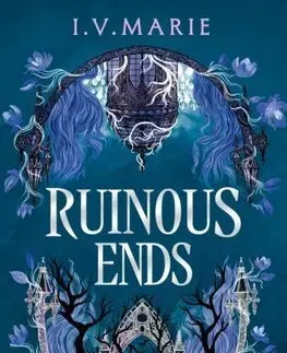 Young adults The Ruinous Ends - I. V. Marie