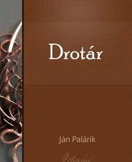 Slovenská beletria Drotár - Ján Palárik