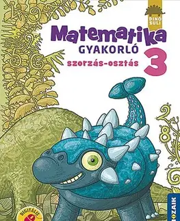 Matematika Dinósuli Matematika gyakorló 3.o. - Szorzás, osztás (MS-1124) - Ildikó Libor Árvainé