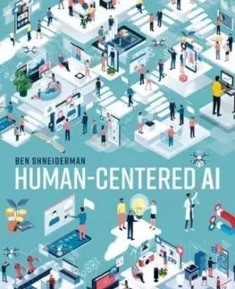 Veda, technika, elektrotechnika Human-Centered AI - Ben Shneiderman