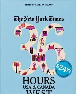 Cudzojazyčná literatúra The New York Times - 36 Hours, USA & Canada, West - Barbara Ireland