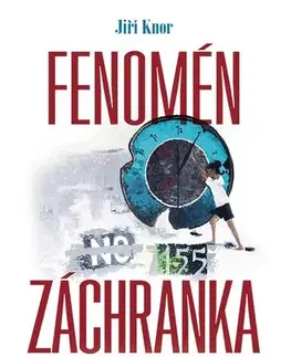 Eseje, úvahy, štúdie Fenomén záchranka - Jiří Knor