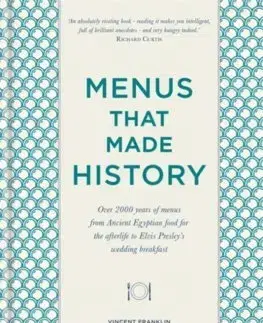 História - ostatné Menus that Made History - Alex Johnson,Vincent Franklin