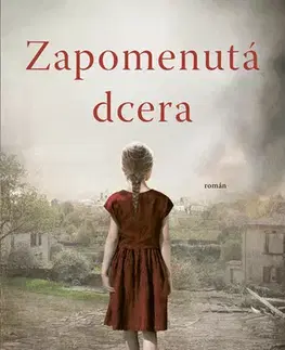 Historické romány Zapomenutá dcera - Armando Lucas Correa