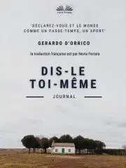 Beletria - ostatné Dis-Le Toi-Meme - DOrrico Gerardo