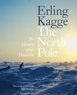 Biografie - Životopisy The North Pole - Erling Kagge