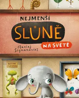 Rozprávky Nejmenší slůně na světě - Maciej Szymanowicz