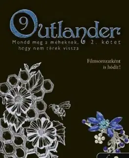 Historické romány Outlander 9/2 - Mondd meg a méheknek, hogy nem térek vissza - Diana Gabaldon