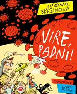 Dobrodružstvo, napätie, western Vire, padni! - Ivona Březinová,Lukáš Fibrich