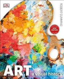 Maliarstvo, grafika Art: A Visual History - Robert Cumming