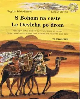 Kresťanstvo S Bohom na ceste - Regina Schindler,Štěpán Zavřel