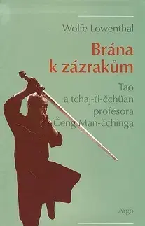 Šport - ostatné Brána k zázrakům - Lowenthal Wolfe
