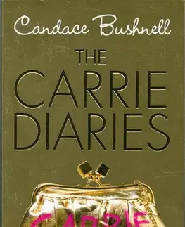 Cudzojazyčná literatúra The Carrie Diaries - Candace Bushnellová