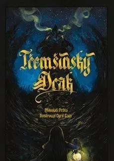 Mytológia Třemšínský drak - Mikuláš Pešta