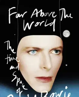 Biografie - Životopisy Far Above The World - Paul Morley