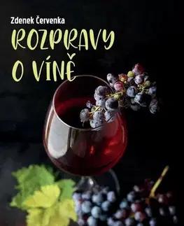 Víno Rozpravy o víně - Zdenek Červenka
