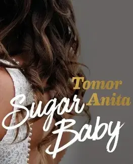 Erotická beletria Sugar Baby - Anita Tomor