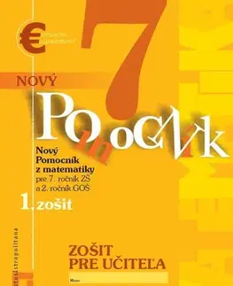 Matematika Nový pomocník z matematiky 7 - 1. časť zošit pre učiteľa - Iveta Kohanová,Soňa Švecová