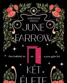 Romantická beletria June Farrow két élete - Adrienne Youngová