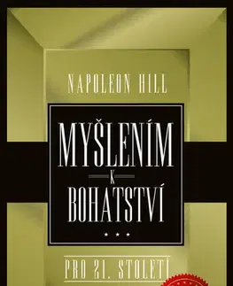 Biznis a kariéra Myšlením k bohatství pro 21.století, 3. vydanie - Napoleon Hill
