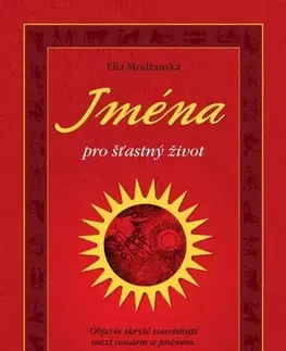 Astrológia, horoskopy, snáre Jména pro šťastný život - Ella Modřanská
