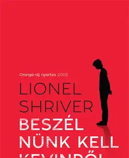 Beletria - ostatné Beszélnünk kell Kevinről - Lionel Shriver