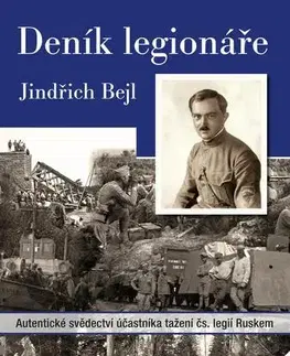 História - ostatné Deník legionáře - Jindřich Bejl