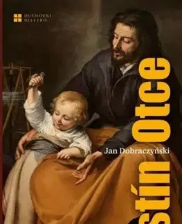 Kresťanstvo Stín Otce - Jan Dobraczyński