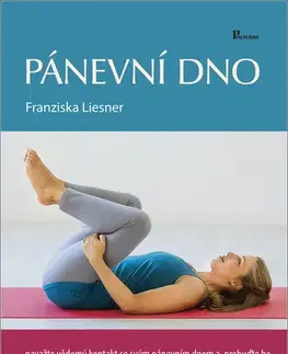 Zdravie, životný štýl - ostatné Pánevní dno, 2. vydání - Franziska Liesner