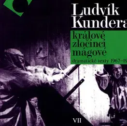 Beletria - ostatné Králové, zločinci, mágové - Ludvík Kundera